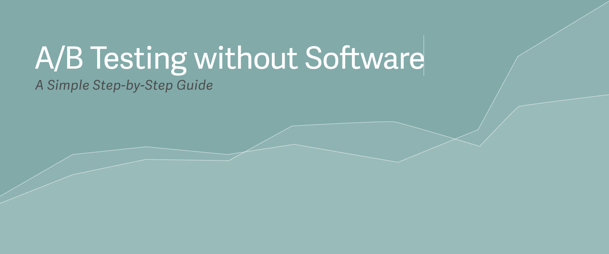 A/B Testing Without Software