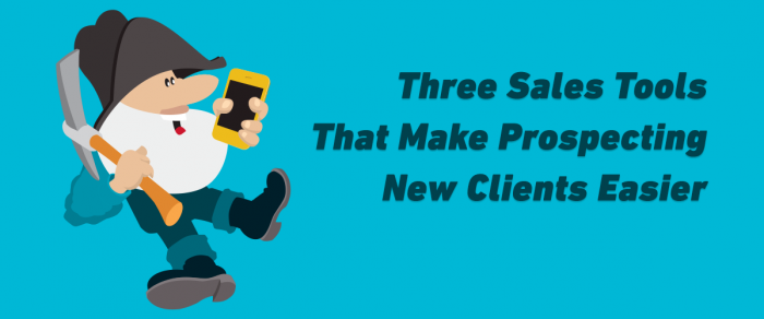 Three Prospecting Sales Tools