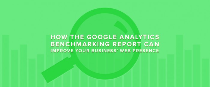 How the Google Analytics Benchmarking Report can Improve your Business Web Presence