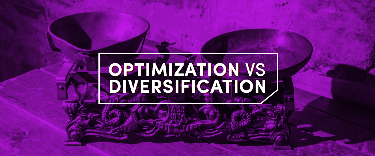 Optimization Vs Diversification