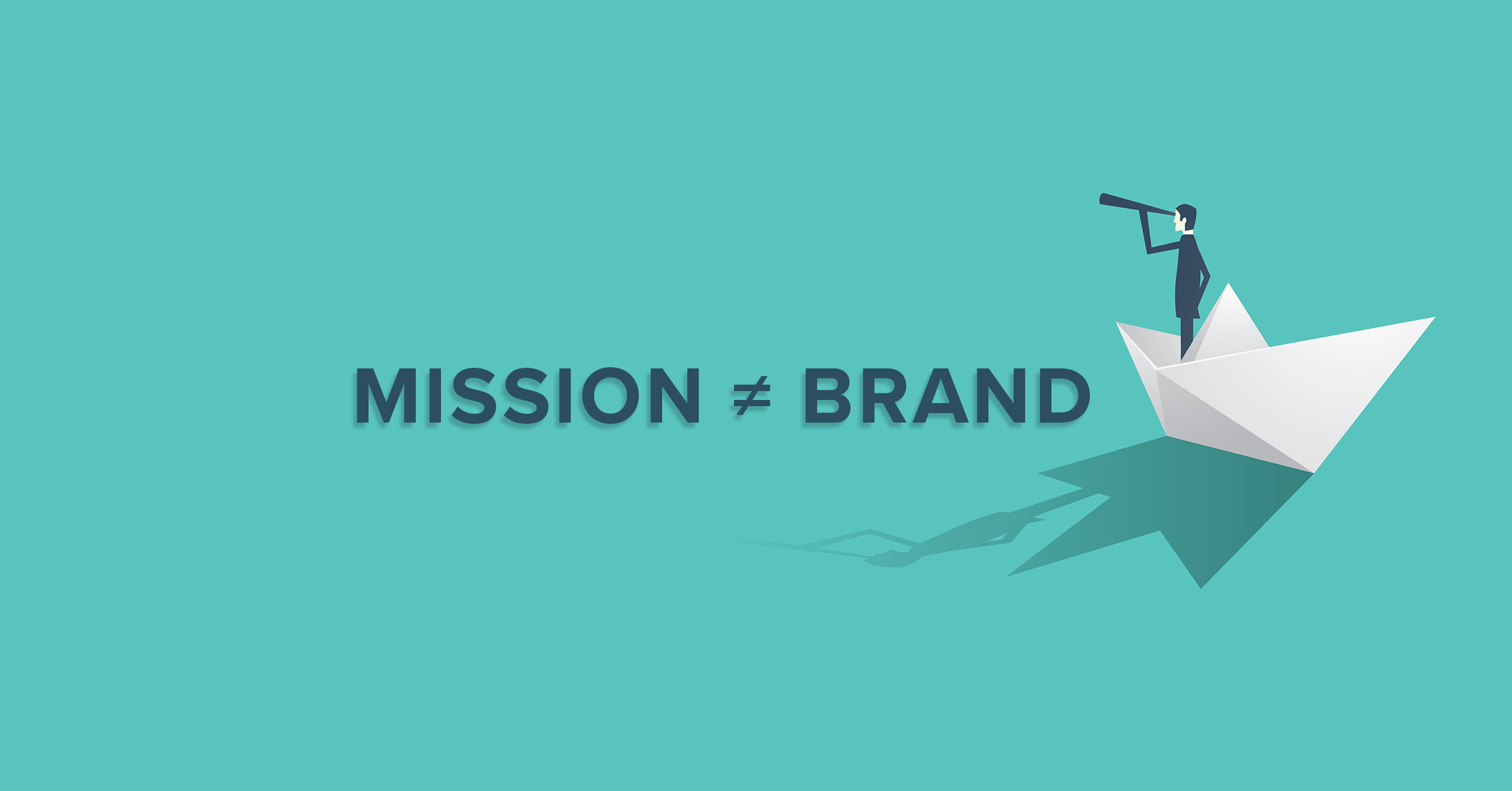 Don’t Confuse Mission with Brand Positioning